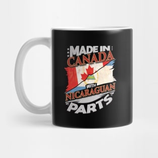 Made In Canada With Nicaraguan Parts - Gift for Nicaraguan From Nicaragua Mug